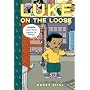Luke On The Loose (Toon Books)