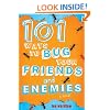 101 Ways to Bug Your Friends and Enemies