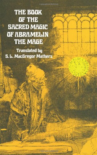The Book of the Sacred Magic of Abramelin the Mage (Dover Occult)