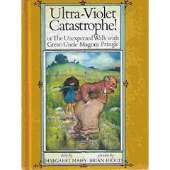 Ultra-violet catastrophe!: Or, The unexpected walk with Great-Uncle Magnus Pringle