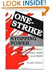 One-Strike Stopping Power: How To Win Street Confrontations With Speed And Skill