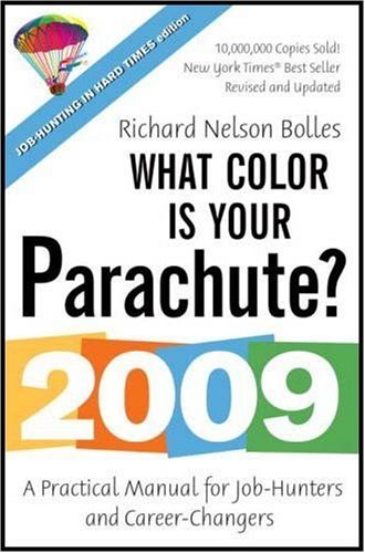 What Color Is Your Parachute?: A Practical Manual for Job-hunters and Career-changers (What Color Is Your Parachute?)
