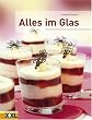 Alles im Glas