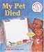 My Pet Died: A Let's Make a Book about It Book