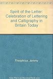 Osmiroid presents the spirit of the letter : a celebration of lettering and calligraphy in Britain today