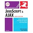 JavaScript and Ajax for the Web, Sixth Edition (Visual QuickStart Guide)