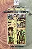 HEA guide to complementary medicine and therapies