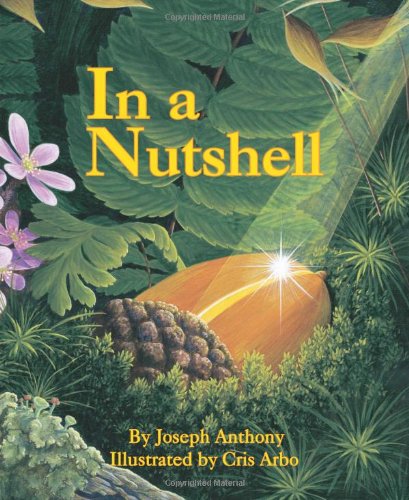 In a Nutshell (Sharing Nature With Children Book) (Sharing Nature with Children Books)