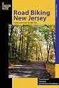 Road Biking New Jersey: A Guide to the State's Best Bike Rides