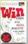 How to Win at Cards (21 & poker), Dice, Races, Roulette