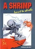 A shrimp learnt to whistle