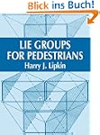 Lie Groups for Pedestrians (Dover Boo...