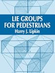 Lie Groups for Pedestrians (Dover Boo...