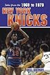 Tales from the 1969-70 New York Knicks