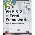 PHP 5.2 et Zend Framework : Optimisez votre d�veloppement - Coffret de 2 livres