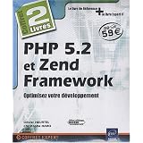 PHP 5.2 et Zend Framework : Optimisez votre d�veloppement - Coffret de 2 livrespar Olivier Heurtel