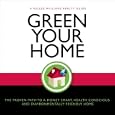 Green Your Home: The Proven Path to a Money Smart, Health Conscious and Environmentally Friendly Home (Keller Williams... by Gary Keller, Dave Jenks, and Jay Papasan
