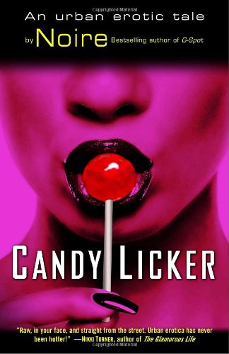 candy licker an urban erotic tale