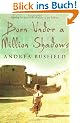 Born Under a Million Shadows