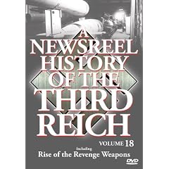 A Newsreel History of the Third Reich, Vol. 18 by 