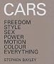 Cars Mini: Freedom, Style, Sex, Power, Motion, Colour, Everything