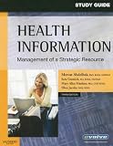 Student Study Guide for Health Information: Management of a Strategic Resource