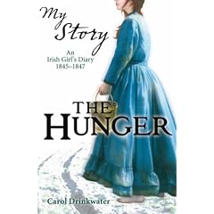 The Hunger - An Irish Girl's diary 1845 - 1847 (My Story)