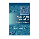 Numerical Notation: A Comparative History