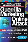 Guerrilla marketing online attack : 100 low-cost, high-impact strategies for creating profits on the internet