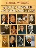A Prime Minister on Prime Ministers