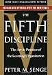 The Fifth Discipline: The Art & Practice of The Learning Organization