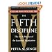 The Fifth Discipline: The Art & Practice of The Learning Organization