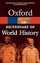 A Dictionary of World History (Oxford Paperback Reference)