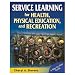 Service Learning For Health, Physical Education, & Recreation (Paperback Book)