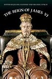 The reign of James VI