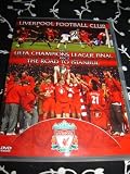 Liverpool FC - Champions League Final & The Road To Istanbul