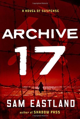 Archive 17: A Novel of Suspense Archive 17: A Novel of Suspense
