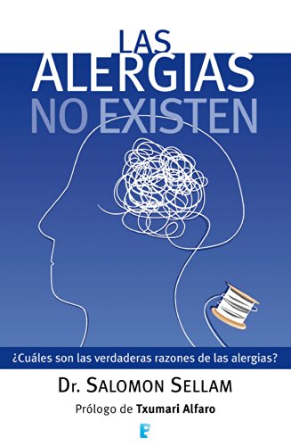 Las alergias no existen (Spanish Edition)
