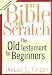 The Bible from Scratch: The Old Testament for Beginners