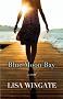 Blue Moon Bay: Moses Lake Series, Book 2