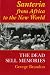 Santeria from Africa to the New World: The Dead Sell Memories (Blacks in the Diaspora)