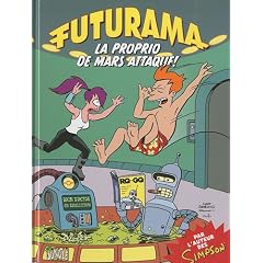 Futurama, Tome 2 : La proprio de Mars attaque !