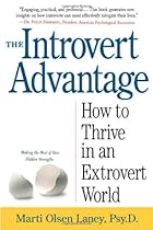 The Introvert Advantage: How to Thrive in an Extrovert World