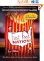 Fast Food Nation: The Dark Side of the All-american Meal