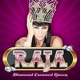 Raja - Diamond Crowned Queen (Original) [Explicit]
