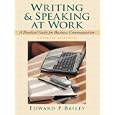 Writing and Speaking at Work: A Practical Guide for Business Communication (4th Edition)
