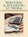 Writing and Speaking at Work: A Practical Guide for Business Communication (4th Edition)