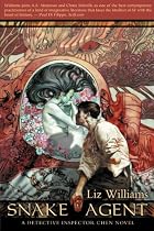 Snake Agent: A Detective Inspector Chen Novel (Detective Inspector Chen Novels)
