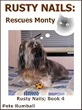 Rusty Nails; Rescues Monty (Rusty Nails Stories)