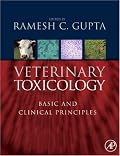 Veterinary Toxicology: Basic and Clinical Principles